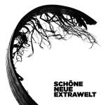 Schöne Neue Extrawelt (Special Ed.)