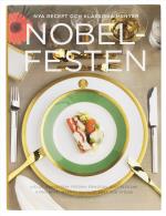 Nobelfesten - Nya Recept Och Klassiska Menyer