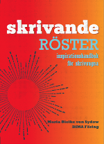Skrivande Röster - Inspirationshandbok För Skrivsugna
