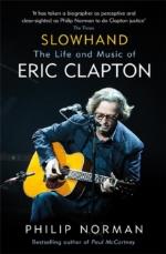 Eric Clapton: Slowhand: The Life and Music of Eric Clapton