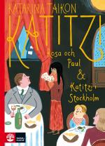 Katitzi, Rosa Och Paul ; Katitzi I Stockholm