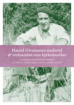 Harald Göranssons Studietid & Verksamhet Som Kyrkomusiker - Kyrkomusikens F
