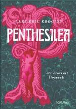 Penthesilea - Ett Erotiskt Livsverk