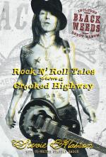 Rock N` Roll Tales From A Crooked Highway