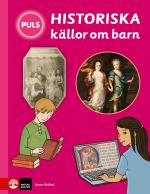 Puls Historia Historiska Källor Om Barn Faktabok