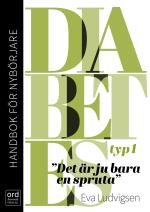 Diabetes Typ 1 - Handbok För Nybörjare - Det Är Ju Bara En Spruta