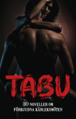 Tabu - 30 Noveller Om Förbjudna Kärleksmöten