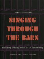 Singing Through The Bars - Prison Songs Ad Identity Markers And As Cultural Heritage