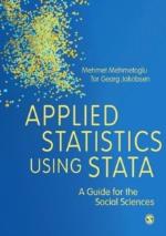 Applied Statistics Using Stata - A Guide For The Social Sciences