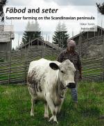 Fäbod And Seter - Summer Farms On The Scandinavian Peninsula