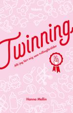 Twinning - Allt Jag Lärt Mig Som Tvillingförälder