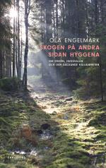 Skogen På Andra Sidan Hyggena - Om Orden, Hugsvalan Och Den Gäckande Hållbarheten