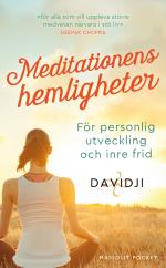 Meditationens Hemligheter - För Personlig Utveckling Och Inre Frid