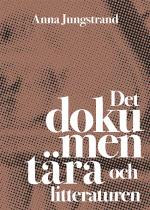 Det Dokumentära Och Litteraturen