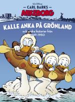 Kalle Anka På Grönland Och Andra Historier Från 1949-1950