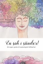 En Sak I Sänder! - Din Egen Guide Till Psykologisk Hållbarhet