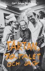 Tårtan, 70-talet Och Jag