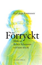 Förryckt - Bilder Av Robert Schumann Och Hans Musik