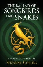 The Ballad Of Songbirds And Snakes (a Hunger Games Novel)