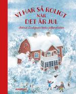Vi Har Så Roligt När Det Är Jul - Astrid Lindgrens Bästa Julberättelser