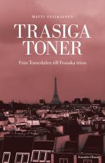 Trasiga Toner - Från Tornedalen Till Franska Trion
