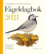 Fågeldagbok 2021 - Årsalmanacka För Egna Noteringar