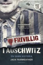 Frivillig I Auschwitz - En Sann Historia