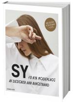 Sy - 10 Nya Modeplagg Av Designer Ann Ringstrand