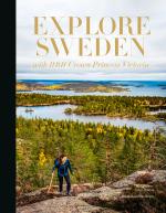 Explore Sweden - With Hrh Princess Victoria
