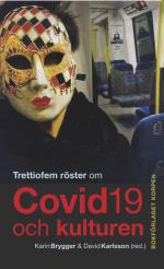 Trettiofem Röster Om Covid-19 Och Kulturen