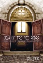 Dela Din Tro Med Andra - En Introduktion I Personlig Evangelisation