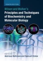 Wilson And Walker`s Principles And Techniques Of Biochemistry And Molecular