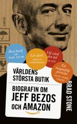 Världens Största Butik - Biografin Om Jeff Bezos Och Amazon