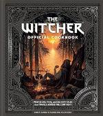 Witcher Cookbook - An Official Guide To The Food Of The Continent