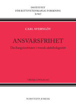 Ansvarsfrihet - Dechargeinstitutet I Svensk Aktiebolagsrätt