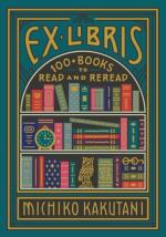 Ex Libris- 100+ Books To Read And Reread