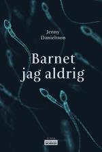 Barnet Jag Aldrig