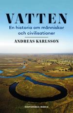 Vatten - En Historia Om Människor Och Civilisationer