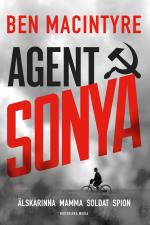 Agent Sonya - Älskarinna, Mamma, Soldat, Spion