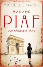 Madame Piaf Och Kärlekens Sång