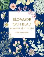 Blommor Och Blad - Akvarell På Nytt Sätt