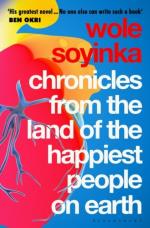 Chronicles From The Land Of The Happiest People On Earth - `soyinka`s Great
