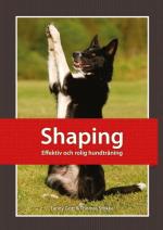 Shaping - Effektiv Och Rolig Hundträning