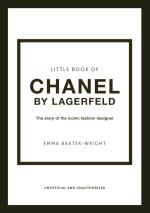 Little Book Of Chanel By Lagerfeld - The Story Of The Iconic Fashion Design