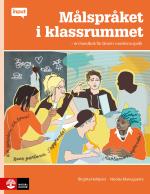 Målspråket I Klassrummet - En Handbok För Lärare I Moderna Språk
