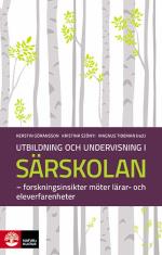 Utbildning Och Undervisning I Särskolan - Forskningsinsikter Möter Lärar- Och Eleverfarenheter