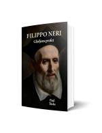 Filippo Neri - Glädjens Profet