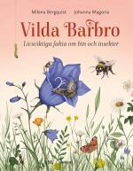 Vilda Barbro - Livsviktiga Fakta Om Bin Och Insekter