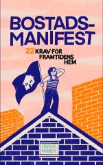 Bostadsmanifest - 22 Krav För Framtidens Hem