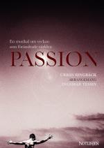 Passion - En Musikal Om Veckan Som Förändrade Världen